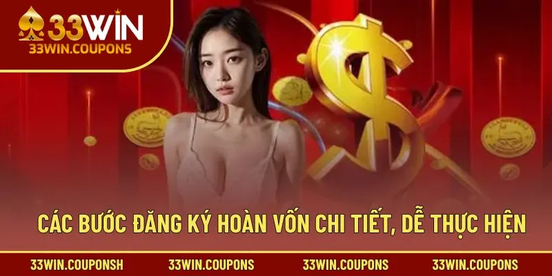 Các bước đăng ký hoàn vốn chi tiết, dễ thực hiện