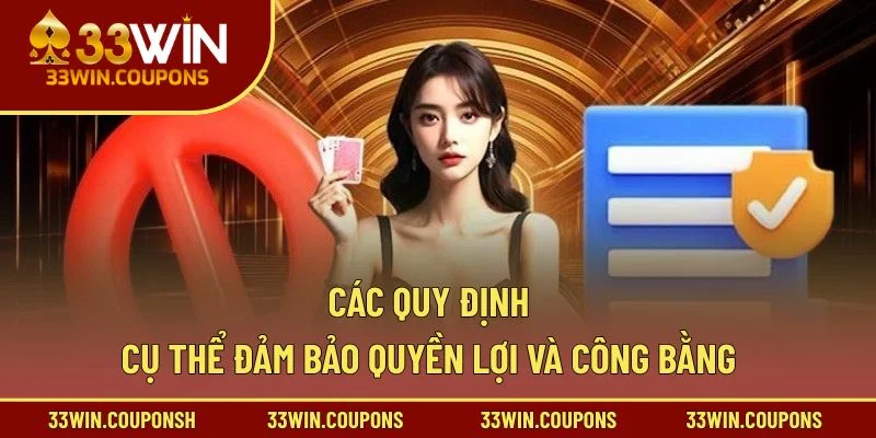Các quy định cụ thể đảm bảo quyền lợi và công bằng