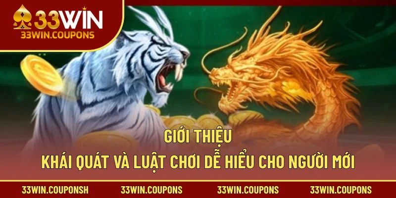 Giới thiệu khái quát và luật chơi dễ hiểu cho người mới