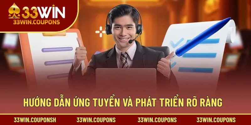 Hướng dẫn ứng tuyển và phát triển rõ ràng