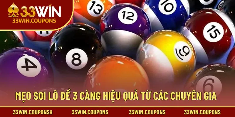 Mẹo soi lô đề 3 càng hiệu quả từ các chuyên gia