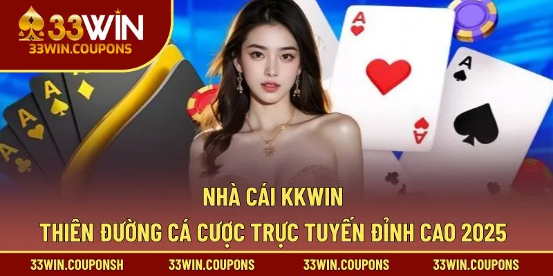 Nhà Cái Kkwin – Thiên Đường Cá Cược Trực Tuyến Đỉnh Cao 2025