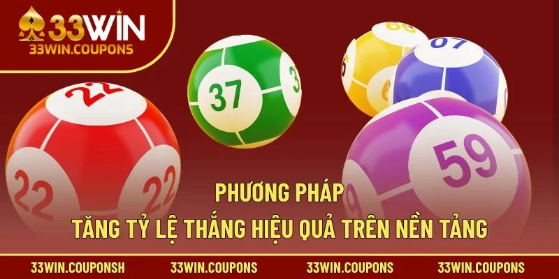 Phương pháp tăng tỷ lệ thắng hiệu quả trên nền tảng