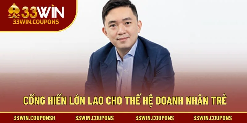 Cống hiến lớn lao cho thế hệ doanh nhân trẻ